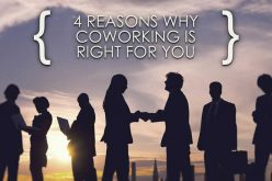 4 Reasons Why Coworking is Right For You