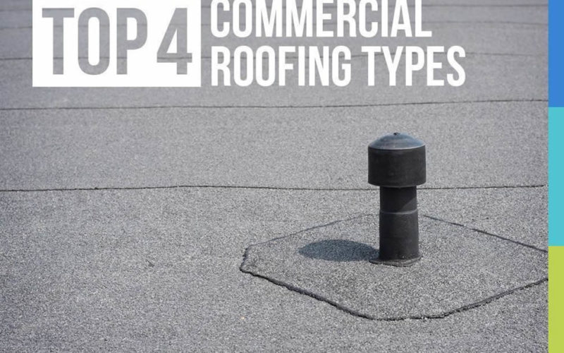 Top 4 Commercial Roofing Types